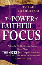 Cover of: The Power of Faithful Focus: A Practical Christian Guide to Spiritual and Personal Abundance (Power of Focus)