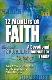 Cover of: 12 months of faith: a devotional journal for teens
