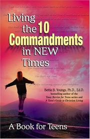 Cover of: Living the Ten Commandments in New Times: A Book for Teens