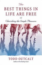 Cover of: The best things in life are free: discover life's treasures