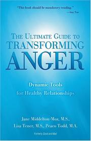 Cover of: The ultimate guide to transforming anger by Jane Middelton-Moz