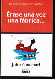 Cover of: Erase Una Vez Una Fabrica by John Guaspari