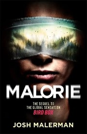 Cover of: Malorie: The Much-Anticipated Bird Box Sequel