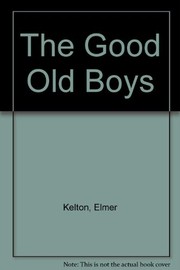 Cover of: The Good Old Boys by Elmer Kelton