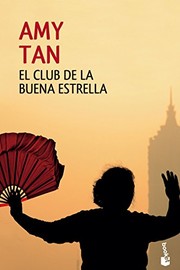 Cover of: El Club de la Buena Estrella by Amy Tan, Jordi Fibla