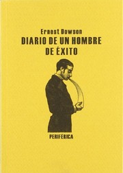Cover of: Diario de un hombre de éxito: Seguido del poema Non sum qualis eram bonae sub regno cynarae