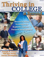 Thriving in college and beyond by Joseph B. Cuseo, Joe Cuseo, Viki S. Fecas, Aaron Thompson