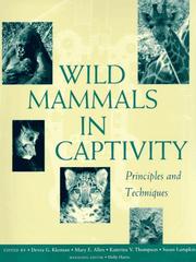Cover of: Wild mammals in captivity: principles and techniques