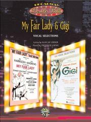 Cover of: My Fair Lady & Gigi (Broadway Double Bill) by Alan Jay Lerner, Frederick Loewe