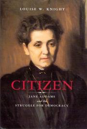 Cover of: Citizen: Jane Addams and the Struggle for Democracy