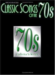 Cover of: Classic Songs of the 70s (Classic Songs of The...) | 