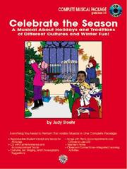Cover of: Celebrate the Season: A Musical About Holidays and Traditions of Different Cultures