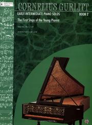 Cover of: The First Steps of the Young Pianist, Book 2 Opus 82, Nos. 1-65 (Early-Level Classics)