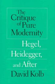Cover of: The Critique of Pure Modernity: Hegel, Heidegger, and After
