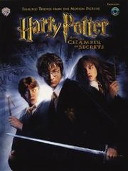 Cover of: Harry Potter and The Chamber of Secrets: Selected Themes from the Motion Picture by John Williams