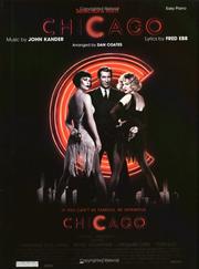 Cover of: Selections from Chicago by John Kander, Fred Ebb, Dan Coates