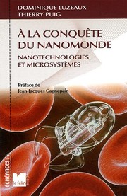 Cover of: À la conquête du nanomonde: nanotechnologies et microsystèmes