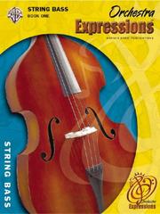 Cover of: Orchestra Expressions, Book One for String Bass (Expressions Music Curriculum)