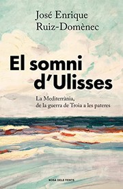 Cover of: El somni d'Ulisses: La Mediterrània, de la guerra de Troia a les pasteres
