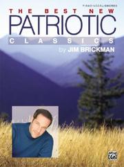 Cover of: The Best New Patriotic Classics: Piano/vocal/chords