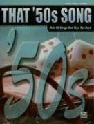 Cover of: That '50s Song: Piano/vocal/chords (That Decade)