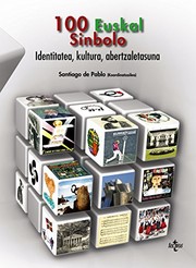 Cover of: 100 euskal sinbolo: Identitatea, kultura, abertzaletasuna