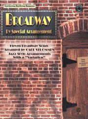 Cover of: Broadway by Special Arrangement for Trombone/Baritone/bassoon: Jazz-style Arrangements With a Variation (Broadway by Special Arrangement)