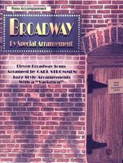 Cover of: Broadway by Special Arrangement for Piano Accompaniment: Jazz-style Arrangements With a Variation (Broadway by Special Arrangement)