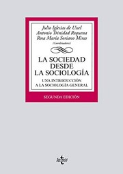 Cover of: La sociedad desde la sociología: Una introducción a la sociología general
