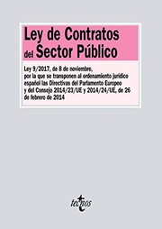 Cover of: Ley de Contratos del Sector Público: Ley 9/2017, de 8 de noviembre, por la que se transponen elordenamiento jurídico español las Directivas del ... y 2014/24/UE, de 26 de febrero de 2014.