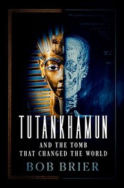 Cover of: Tutankhamun and the Tomb That Changed the World by Bob Brier