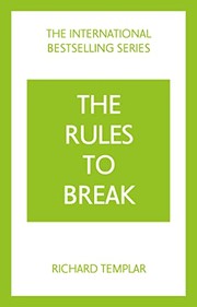 Cover of: Rules to Break by Richard Templar