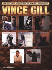 Cover of: Vince Gill Guitar Anthology (Guitar Anthology Series)