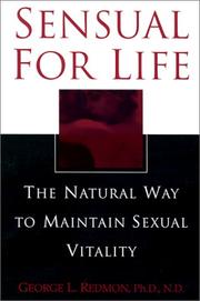 Cover of: Sensual for life: the natural way to maintain sexual vitality