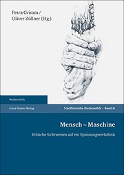 Cover of: Mensch - Maschine by Petra Grimm, Oliver Zollner