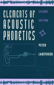 Cover of: Elements of acoustic phonetics by Peter Ladefoged