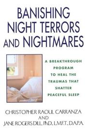 Cover of: Banishing night terrors and nightmares by Christopher Raoul Carranza