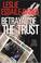 Cover of: Betrayal Of The Trust