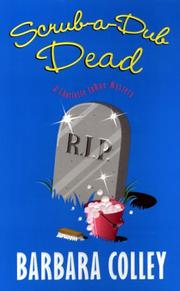 Scrub a Dub Dead (Charlotte LaRue Mysteries) by Barbara Colley