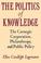 Cover of: The politics of knowledge