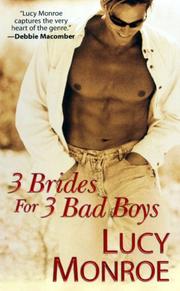 Cover of: 3 Brides For 3 Bad Boys by Lucy Monroe