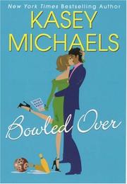 Cover of: Bowled Over (Maggie Kelly Mysteries) by Kasey Michaels