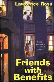 Cover of: Friends With Benefits by Lawrence C. Ross Jr., Lawrence C. Ross Jr.