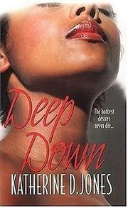 Cover of: Deep Down | Katherine D. Jones