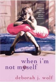 Cover of: When I'm Not Myself