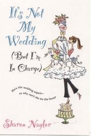 Cover of: It's Not My Wedding: But I'm in Charge