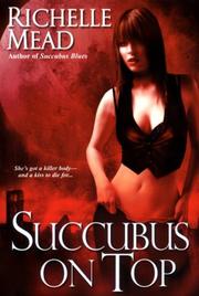 Cover of: Succubus On Top by Richelle Mead