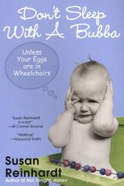 Cover of: Don't Sleep with a Bubba: Unless Your Eggs are in Wheelchairs