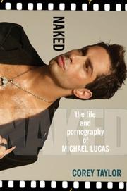Cover of: Naked: The Life and Pornography of Michael Lucas