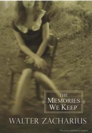 Cover of: The Memories We Keep